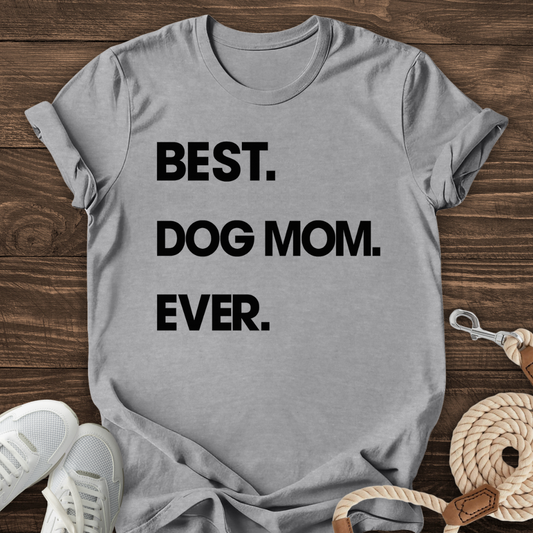 Best Dog Mom Ever Tee